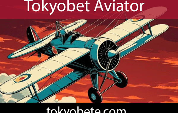 Tokyobet aviator uçak oyunuyla önde gelmektedir.