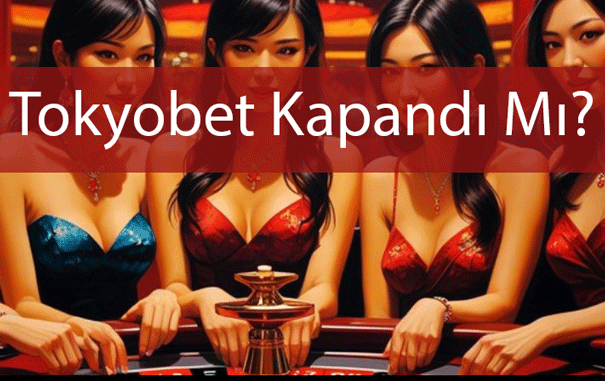 Tokyobet kapandı mı sualindeki yanıtıyla öndedir.