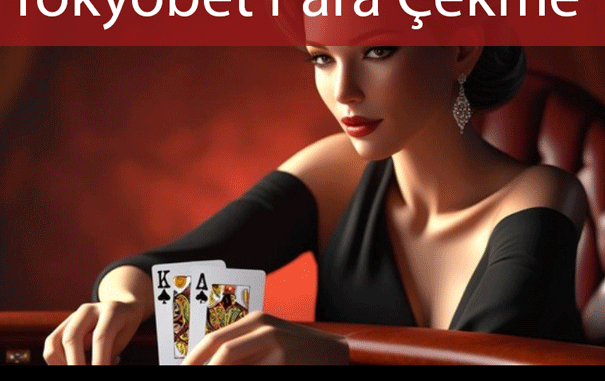 tokyobet-para-cekme Tokyobet para çekme ivediliğiyle dikkat çekmektedir.
