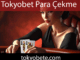 Tokyobet para çekme ivediliğiyle dikkat çekmektedir.