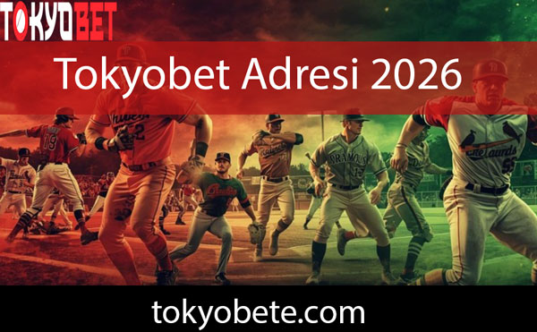 Tokyobet adresi 2026 yılında da popülaritededir.