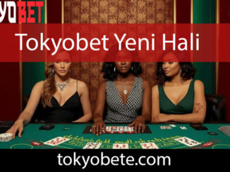 Tokyobet yeni hali vasıtasıyla mükemmel düzeydedir.